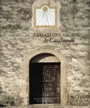 Top-Qualität RELLOTGES DE SOL DE CATALUNYA. UN PATRIMONI PER DESCOBRIR