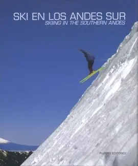 Exklusiv SKI EN LOS ANDES SUR. SKIING IN THE SOUTHERN ANDES