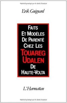 Markenware FAITS ET MODELES DE PARENTE CHEZ LES TOUAREG UDALEN HAUTE VOLTA
