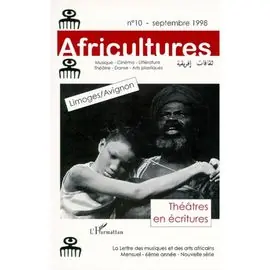 Jetzt Zugreifen 10 AFRICULTURES SEPTEMBRE 1998. THEATRES EN ECRITURES