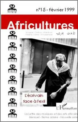 15 AFRICULTURES FEVRIER 1999. L'ECRIVAIN FACE A L'EXIL Premium