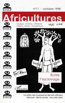 11 AFRICULTURES OCTOBRE 1998. ECRIRE L'ESCLAVAGE Rabatt