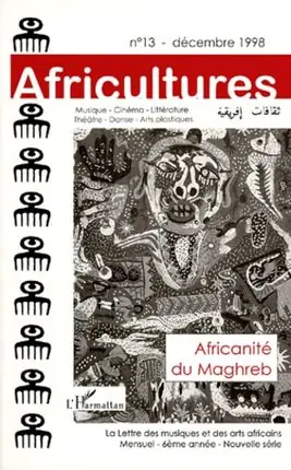 13 AFRICULTURES DECEMBRE 1998. AFRICANITE DU MAGHREB Direkt Vom Hersteller