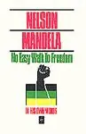 NO EASY WALK TO FREEDOM Must-Have