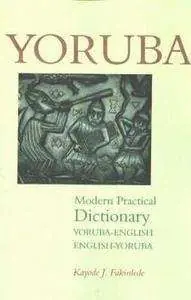 Hochwertig YORUBA MODERN PRACTICAL DICTIONARY. YORUBA-ENGLISH/ ENGLISH-YORUBA