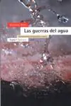 Wochenendangebot GUERRAS DEL AGUA, LAS. CONTAMINACION, PRIVATIZACION Y NEGOCIO