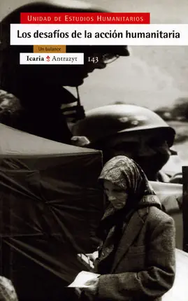 Beliebt LOS DESAFIOS DE LA ACCION HUMANITARIA. UN BALANCE