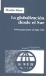Aktuell GLOBALIZACION DESDE EL SUR, LA. ESTRATEGIAS PARA EL SIGLO XXI