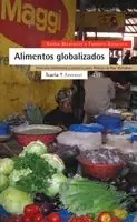 ALIMENTOS GLOBALIZADOS. SOBERANÍA ALIMENTARIA Y COMERCIO JUSTO Nur Heute