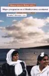 Kostenfreie Lieferung MUJER Y MIGRACION EN EL MEDITERRANEO OCCIDENTAL. TRADICIONES CULTURALES Y CIUDADANÍA