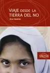 Heißes Angebot VIAJE DESDE LA TIERRA DEL NO