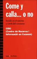 Top-Seller COME Y CALLA... O NO. INCIDIR EN EL SISTEMA A TRAVÉS DEL CONSUMO