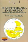 MEDITERRANEO EN EL MUNDO, EL. LA AVENTURA DE LA TRANSNACIONALIZACIÓN Ausverkauf