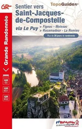 Abverkauf SENTIER VERS SAINT JACQUES DE COMPOSTELLE [REF.652] -FFRP. VIA LE PUY: FIGEAC-MOISSAC ROCAMADOUR-LA ROMIEU GR 65 GR-651 GR 652