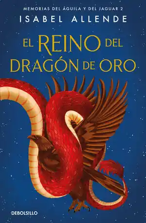 REINO DEL DRAGON DE ORO (MEMORIAS DEL AGUILA Y DEL JAGUAR, 2) Mega-Angebot