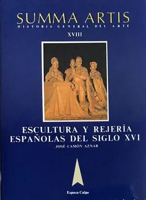 Solange Der Vorrat Reicht LA ESCULTURA Y LA REJERÍA ESPAÑOLAS DEL SIGLO XVI