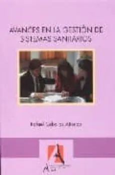 Abverkauf AVANCES EN LA GESTION DE SISTEMAS SANITARIOS
