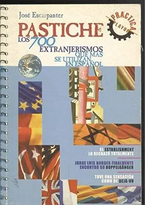 PASTICHE : LOS 700 EXTRANJERISMOS QUE MÁS SE UTILIZAN EN ESPAÑA Solange Der Vorrat Reicht
