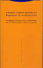 REPENSAR LA RESURRECCIÓN. LA DIFERENCIA CRISTIANA EN LA CONTINUIDAD DE LAS RELIGIONES Y DE LA CULTURA Exklusiv