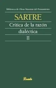 Knallerangebot CRÍTICA DE LA RAZÓN DIALÉCTICA VOL II