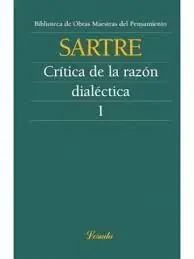 Solange Der Vorrat Reicht CRÍTICA DE LA RAZÓN DIALÉCTICA VOL I. PRECEDIDA DE CUESTIONES DE MÉTODO