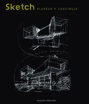 SKETCH, PLANIFICAR Y CONSTRUIR Ausverkauf
