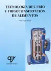 TECNOLOGIA DEL FRIO Y FRIGOCONSERVACION DE ALIMENT Nur Für Kurze Zeit