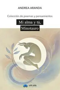 MI ALMA Y TÚ, MINOTAURO Neuheit