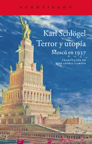 TERROR Y UTOPÍA. MOSCU EN 1937 Neue Ware