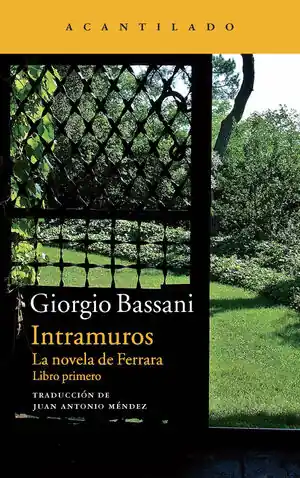 INTRAMUROS, LA NOVELA DE FERRARA. LIBRO PRIMERO Premium