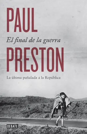 EL FINAL DE LA GUERRA.LA ÚLTIMA PUÑALADA A LA REPÚBLICA Meistverkauft
