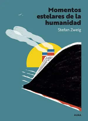 MOMENTOS ESTELARES DE LA HUMANIDAD Garantierte Lieferung