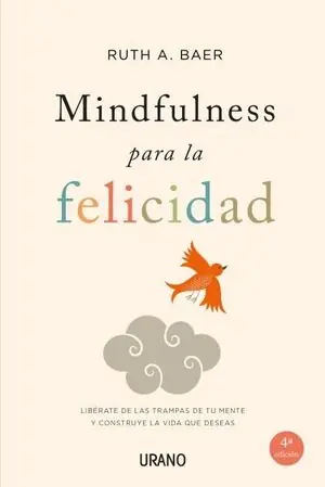 MINDFULNESS PARA LA FELICIDAD. LIBÉRATE DE LAS TRAMPAS DE TU MENTE Y CONSTRUYE LA VIDA QUE DESEAS Günstig