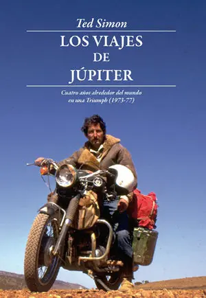 LOS VIAJES DE JÚPITER. CUATRO AÑOS ALREDEDOR DEL MUNDO EN UNA TRIUMPH (1973-1977) Top-Qualität