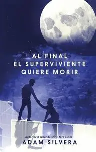 AL FINAL EL SUPERVIVIENTE QUIERE MORIR Gratis Versand