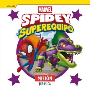 Sale SPIDEY Y SU SUPEREQUIPO. MISIÓN JURÁSICA