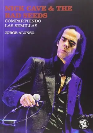 NICK CAVE & THE BAD SEEDS COMPARTIENDO LAS SEMILLAS Exklusiv