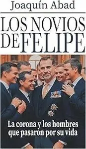 LOS NOVIOS DE FELIPE VI - LA CORONA Y LOS HOMBRES QUE PASARON POR SU VIDA Preisknaller