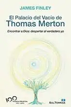 PALACIO DEL VACIO DE THOMAS MERTON ENCONTRAR A DIOS DESPERTAR EL VERDA Billig
