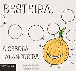 BESTEIRA, A CEBOLA FALANGUEIRA Original