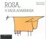ROSA, A VACA AGARIMOSA Original