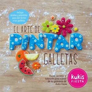 EL ARTE DE PINTAR GALLETAS. KUKIS FIESTA Rabatt