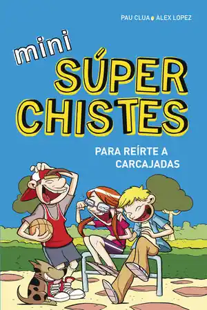 MINI SUPERCHISTES PARA REIRTE A CARCAJAD. CHISTES PARA NIÑOS Y NIÑAS. HUMOR INFANTIL GRACIOSO Y FÁCIL DE ENTENDER. DIVERSI Neu Im Sortiment