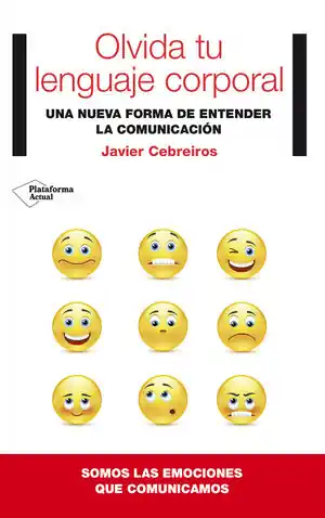 Heißes Angebot OLVIDA TU LENGUAJE CORPORAL. UNA NUEVA FORMA DE ENTENDER LA COMUNICACIÓN