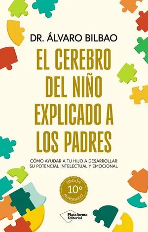 Sichere Zahlung EL CEREBRO DEL NIÑO EXPLICADO A LOS PADRES EDICION 10º ANIVERSARIO