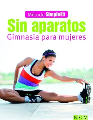 SIN APARATOS - GIMNASIA PARA MUJERES. MÉTODO SIMPLEFIT Preisreduziert