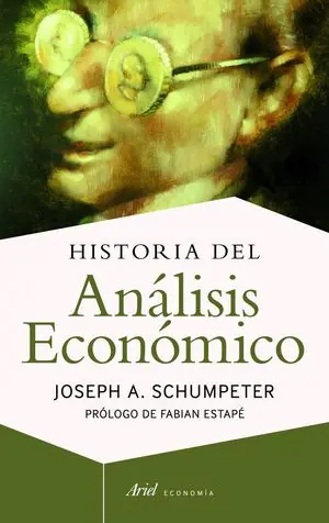 Geprüft HISTORIA DEL ANALISIS ECONOMICO. PRÓLOGO DE FABIAN ESTAPÉ