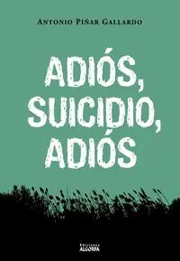 Kostenloser Versand ADIÓS, SUICIDIO, ADIÓS