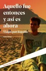 Nur Heute AQUELLO FUE ENTONCES Y ASÍ ES AHORA