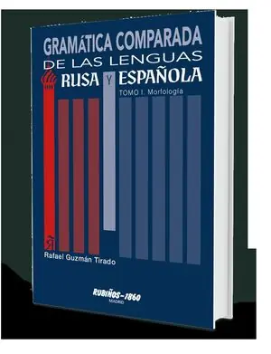Aktuell GRAMÁTICA COMPARADA DE LAS LENGUAS RUSA Y ESPAÑOLA